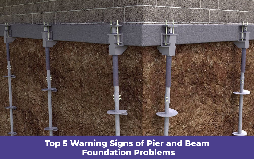 Top 5 Warning Signs of Pier and Beam Foundation Problems