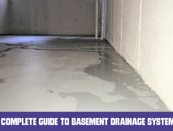 A Complete Guide to Basement Drainage Systems